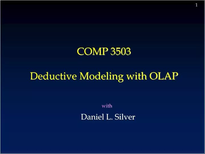 comp 3503 deductive modeling with olap