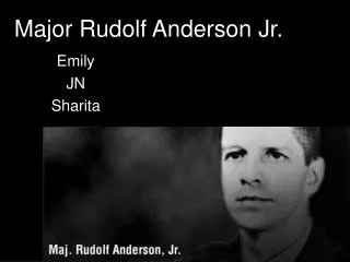 Major Rudolf Anderson Jr.