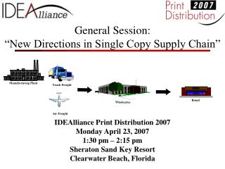 General Session: “New Directions in Single Copy Supply Chain”