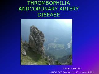 THROMBOPHILIA ANDCORONARY ARTERY DISEASE