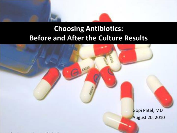 choosing antibiotics before and after the culture results