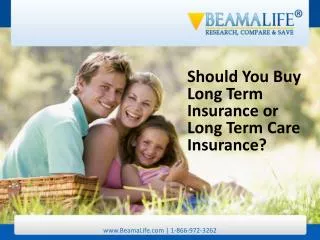 Should You Buy Long Term Insurance or Long Term Care Insuran