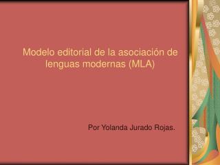 Modelo editorial de la asociación de lenguas modernas (MLA)