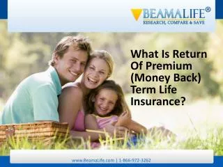 what is return of premium (money back) term life insurance