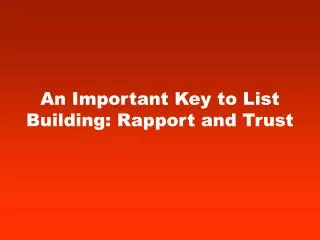An Important Key to List Building