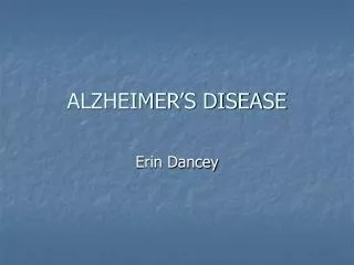 ALZHEIMER’S DISEASE