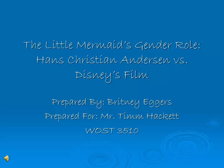 the little mermaid s gender role hans christian andersen vs disney s film