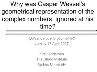 Why was Caspar Wessel’s geometrical representation of the complex numbers ignored at his time?