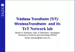Trådløse Trondheim (TrT)/ WirelessTrondheim and its TrT Network lab