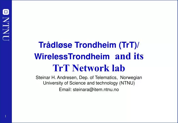 tr dl se trondheim trt wirelesstrondheim and its trt network lab