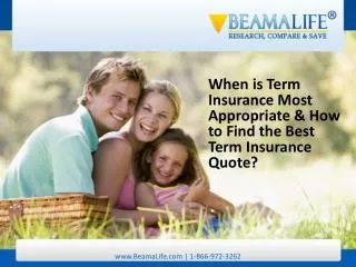 When is Term Insurance Most Appropriate & How to Find the Be