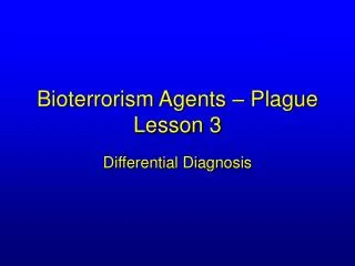 Bioterrorism Agents – Plague Lesson 3