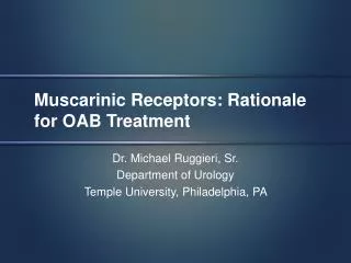 Muscarinic Receptors: Rationale for OAB Treatment