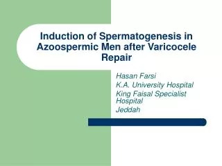 Induction of Spermatogenesis in Azoospermic Men after Varicocele Repair