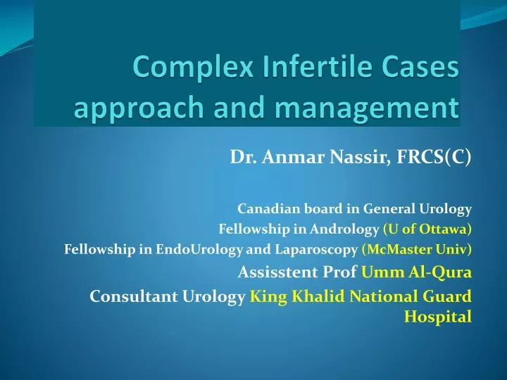 complex infertile cases approach and management
