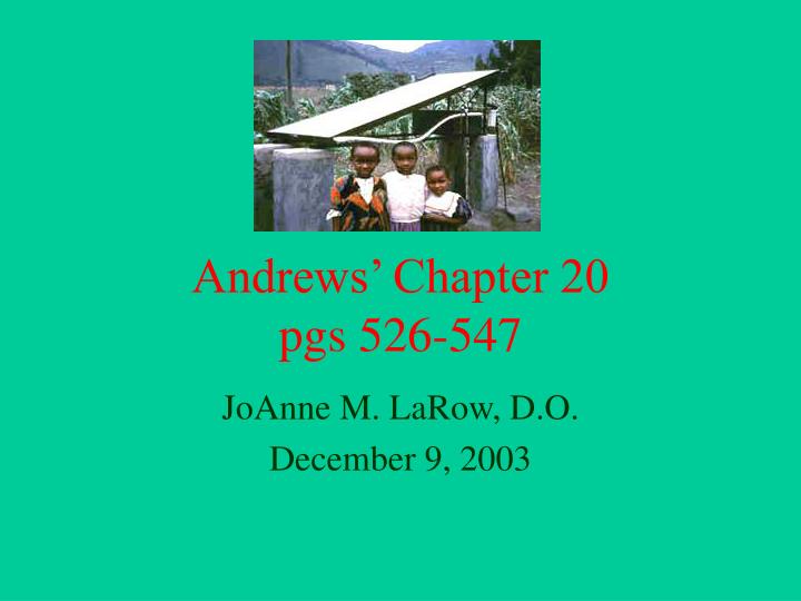 andrews chapter 20 pgs 526 547