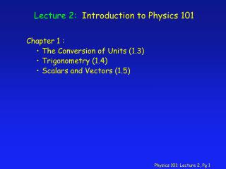 Lecture 2: Introduction to Physics 101