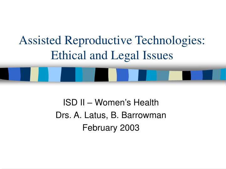 assisted reproductive technologies ethical and legal issues