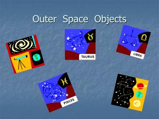 Outer Space Objects