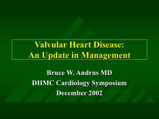 Valvular Heart Disease: An Update in Management