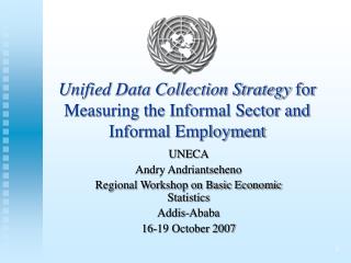 Unified Data Collection Strategy for Measuring the Informal Sector and Informal Employment