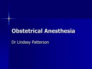 Obstetrical Anesthesia