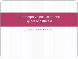Duramorph Versus Traditional Spinal Anesthesia