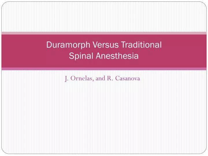 duramorph versus traditional spinal anesthesia