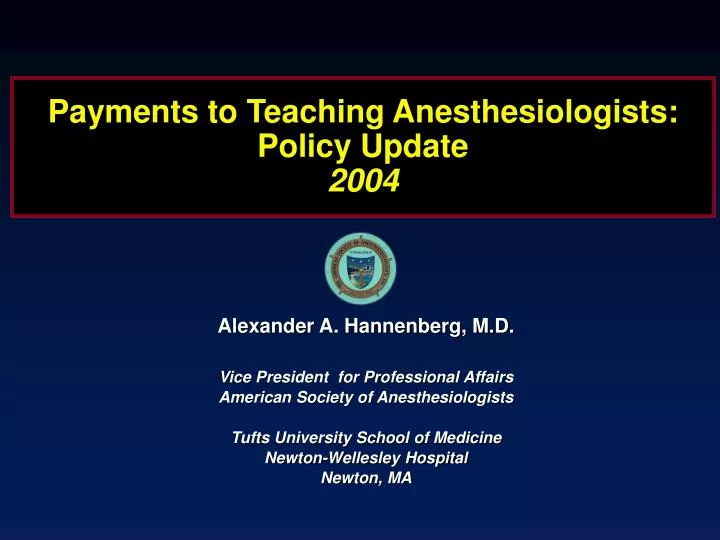 payments to teaching anesthesiologists policy update 2004