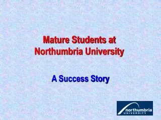 Mature Students at Northumbria University