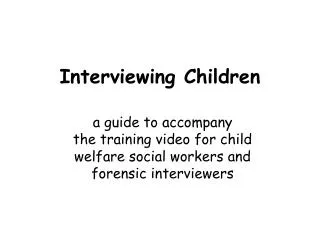 Interviewing Children
