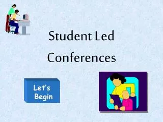 Student Led Conferences