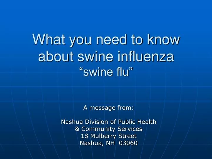 what you need to know about swine influenza swine flu