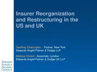Insurer Reorganization and Restructuring in the US and UK