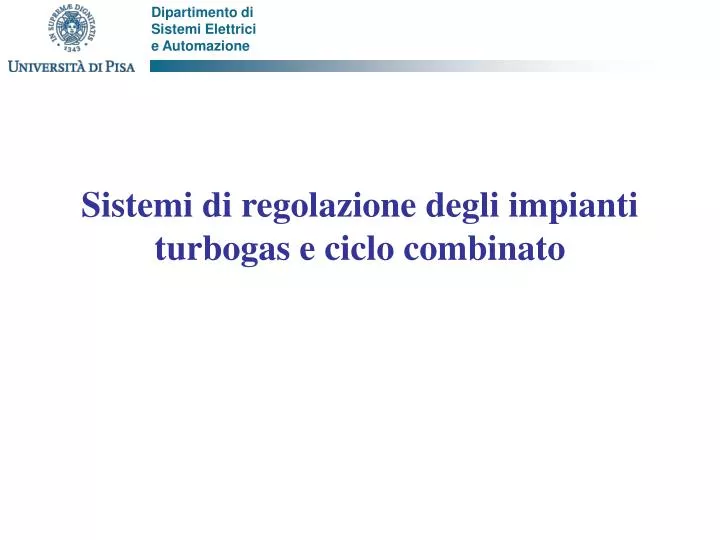 sistemi di regolazione degli impianti turbogas e ciclo combinato