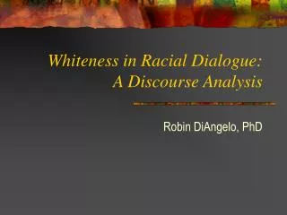 Whiteness in Racial Dialogue: A Discourse Analysis