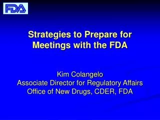 Strategies to Prepare for Meetings with the FDA
