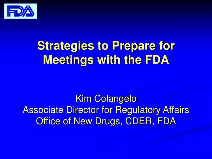 strategies to prepare for meetings with the fda