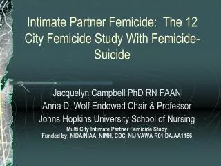 Intimate Partner Femicide: The 12 City Femicide Study With Femicide-Suicide
