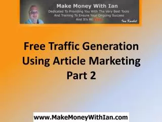 Traffic Generation Article Marketing- (Part 2)