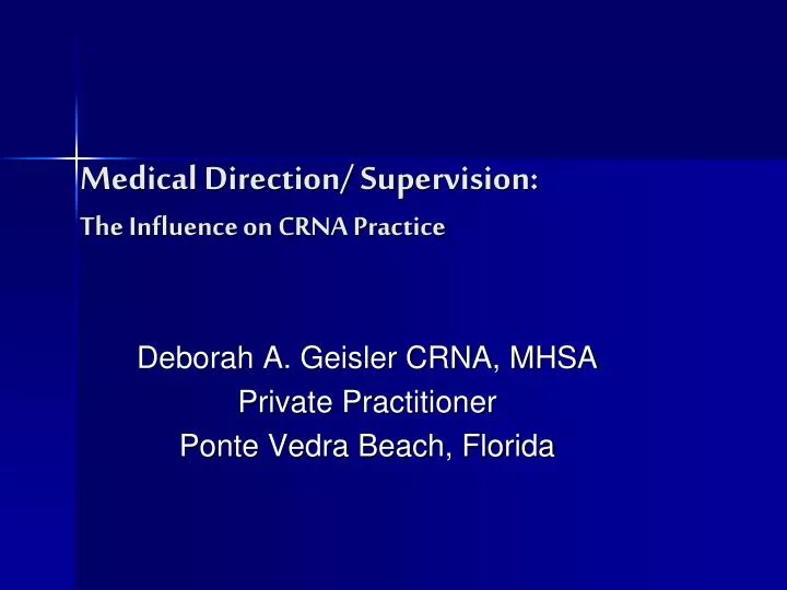 medical direction supervision the influence on crna practice