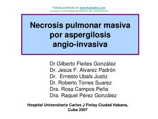 Necrosis pulmonar masiva por aspergilosis angio-invasiva
