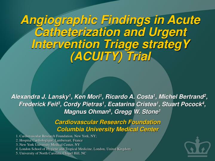 angiographic findings in acute catheterization and urgent intervention triage strategy acuity trial