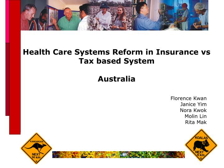health care systems reform in insurance vs tax based system australia