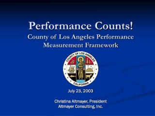 Performance Counts! County of Los Angeles Performance Measurement Framework