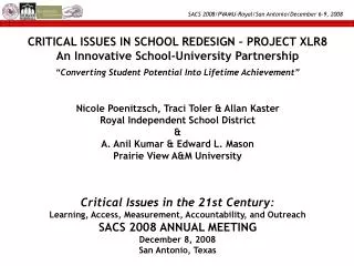 Critical Issues in the 21st Century: Learning, Access, Measurement, Accountability, and Outreach SACS 2008 ANNUAL MEETIN