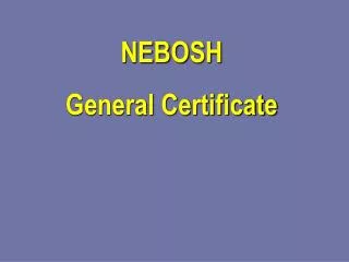 NEBOSH General Certificate