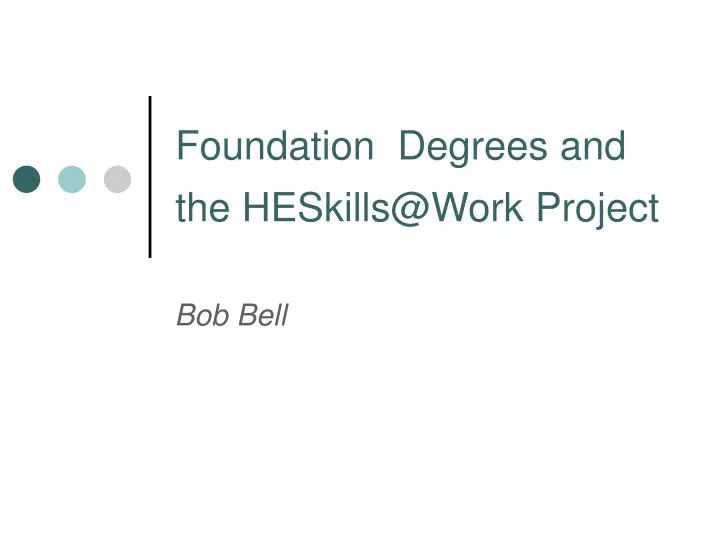 foundation degrees and the heskills@work project