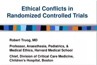 Ethical Conflicts in Randomized Controlled Trials