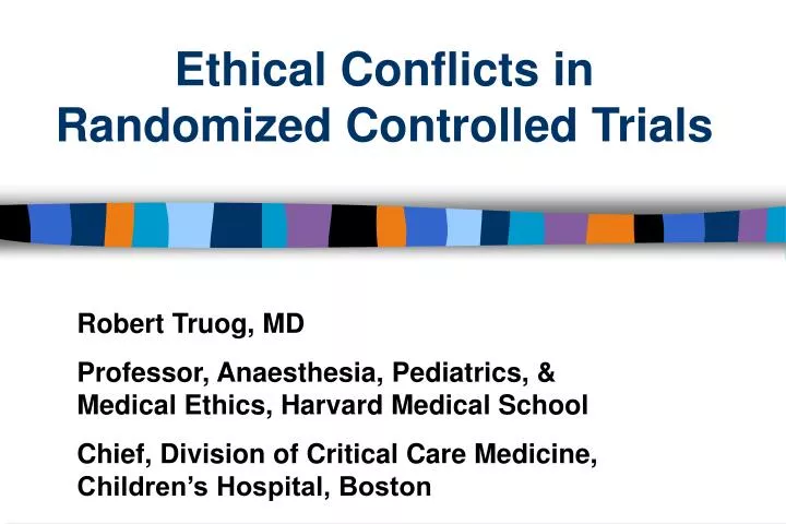 ethical conflicts in randomized controlled trials